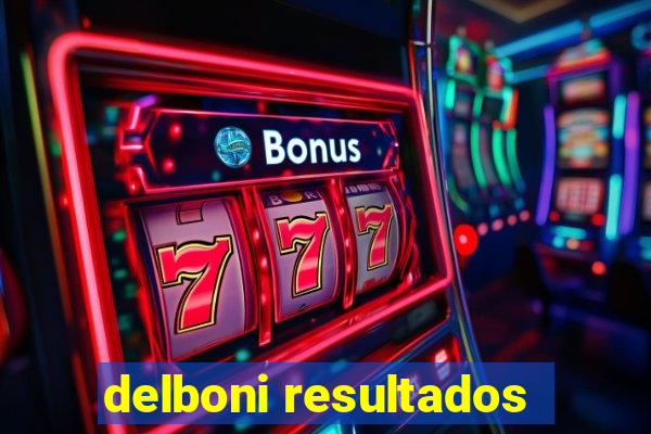 delboni resultados